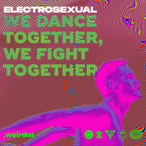 Electrosexual - We Dance Together, We Fight Together (2024) [Single]