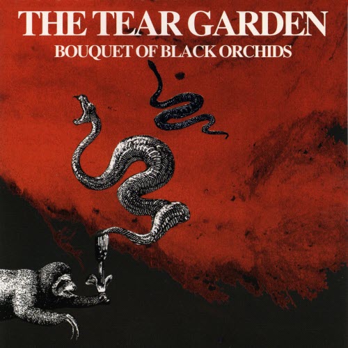 The Tear Garden - Bouquet Of Black Orchids (1993)
