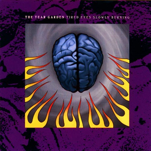 The Tear Garden - Tired Eyes Slowly Burning (2010) [Reissue]