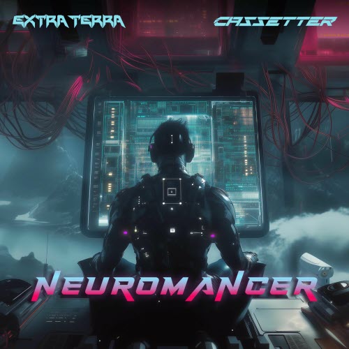 Extra Terra - Neuromancer (2025) [Single]