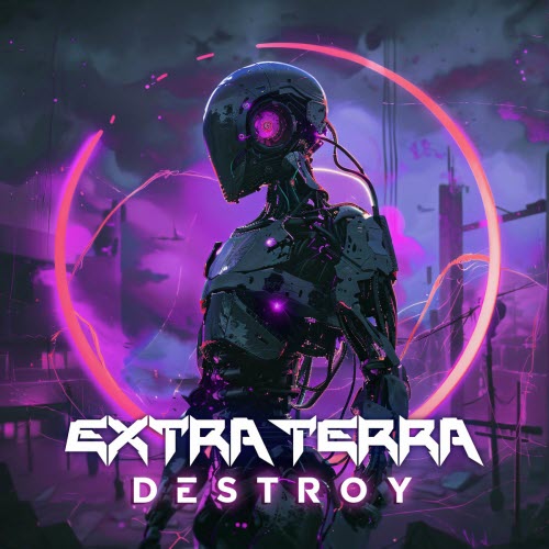 Extra Terra - Destroy (Slowed + Reverb) (2024) [Single]