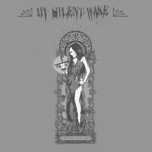 My Silent Wake - And Everlasting Light (2015)