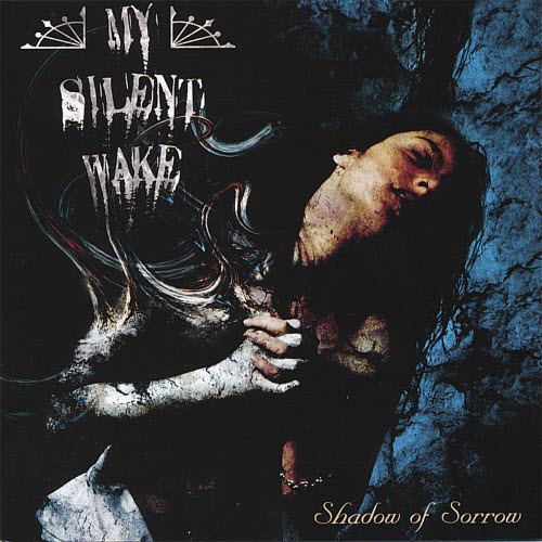 My Silent Wake - Shadow Of Sorrow (2006)