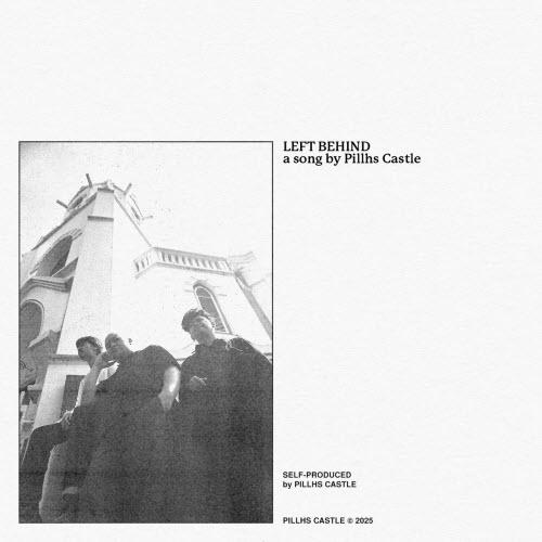 Pillhs Castle - Left Behind (2025) [Single]