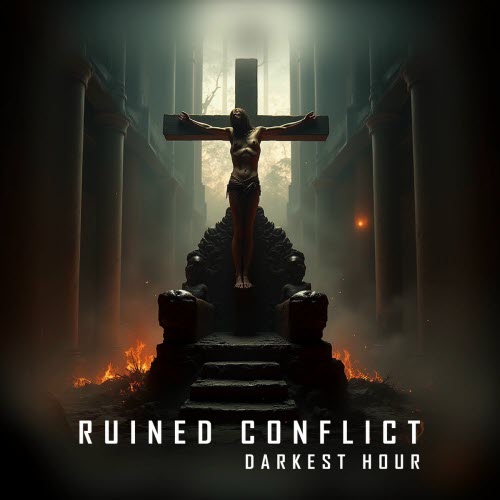 Ruined Conflict - Darkest Hour (2025) [Single]