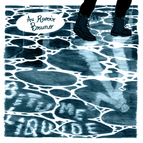Au Revoir Bruno - Bitume Liquide (2025)