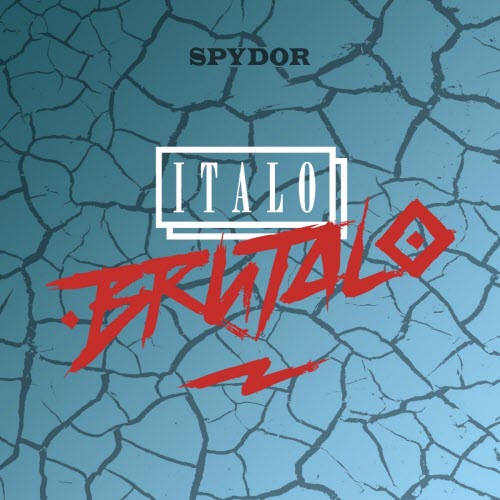 Italo Brutalo - Spydor (2015) [EP]