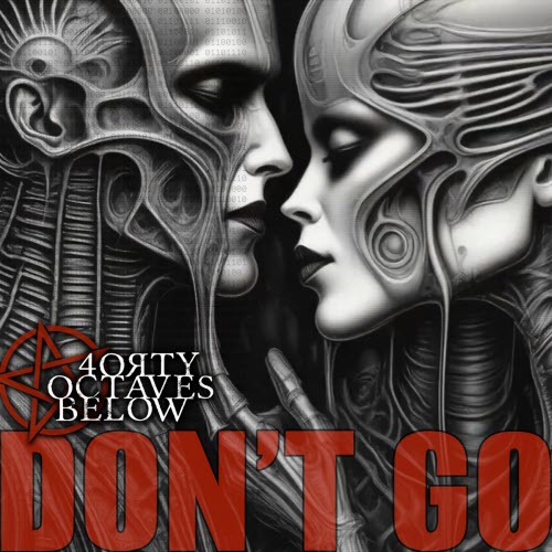 40 Octaves Below - Don't Go (2025) [Single]