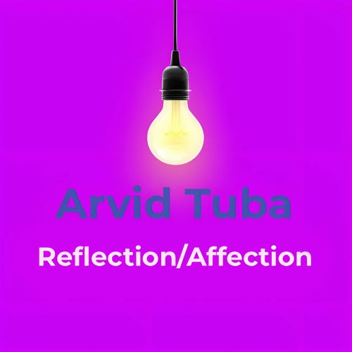 Arvid Tuba - Reflection/Affection (2023) [EP]