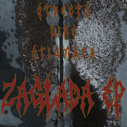 Streets Like Stigmata - Zagłada (2025) [EP]