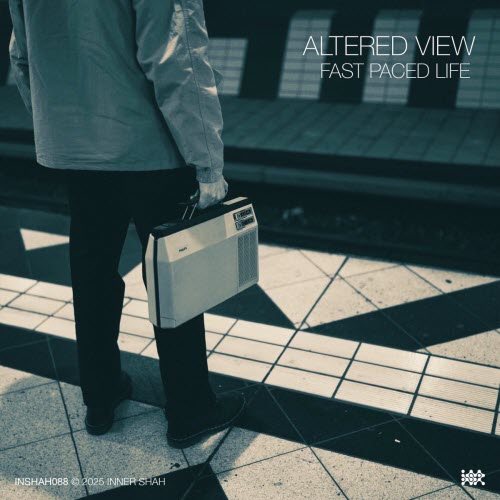 Altered View - Fast Paced Life (2025) [Single]