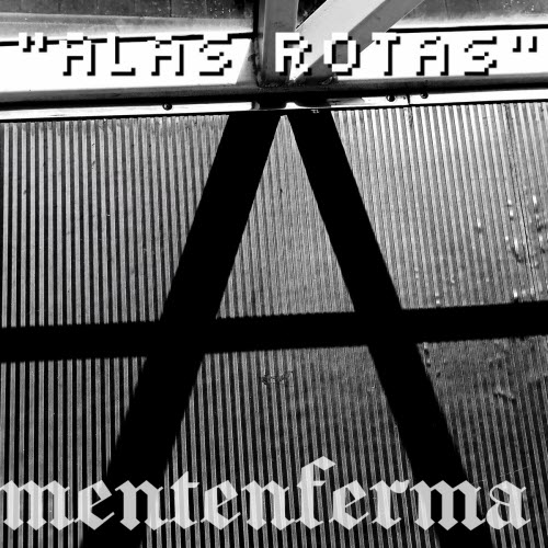 Mentenferma - Alas Rotas (2025) [Single]