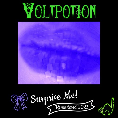 Voltpotion - Surprise Me! (2025) [Remastered]