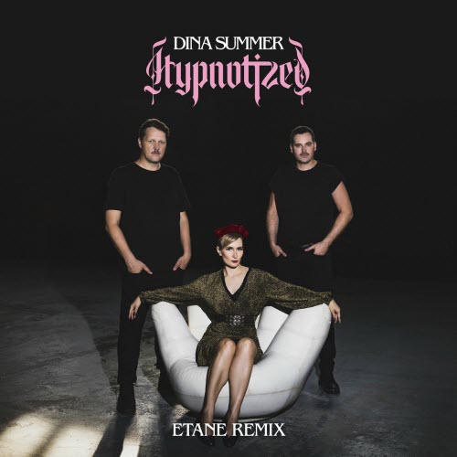 Dina Summer - Hypnotized (Etane Remix) (2025) [Single]