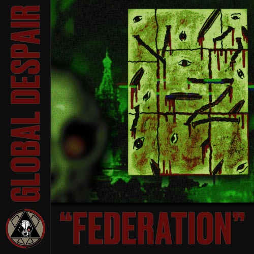Global Despair - Federation (2025) [Single]
