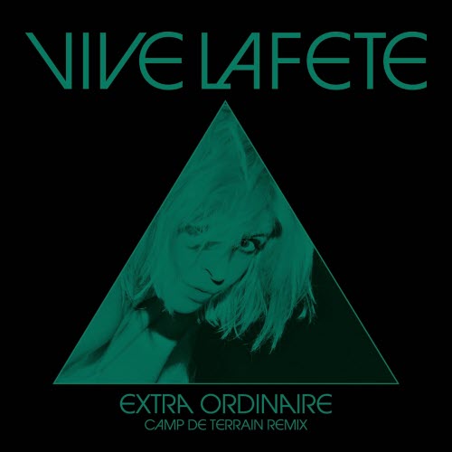 Vive La Fête - Extraordinaire (Camp De Terrain Remix) (2025) [Single]