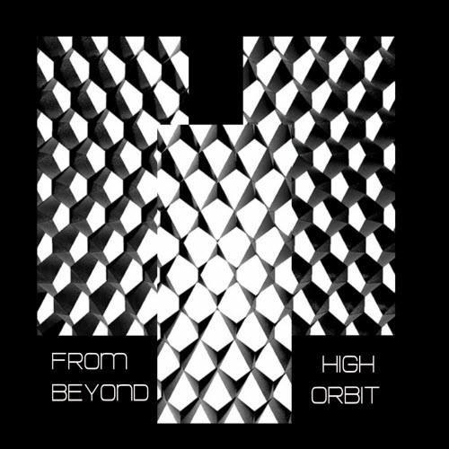 From Beyond - High Orbit (2023) [EP]