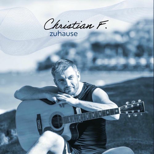 Christian F. - Zu Hause (2025) [Single]