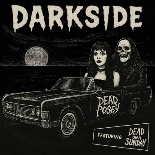 Dead Posey - Darkside (2025) [Single]