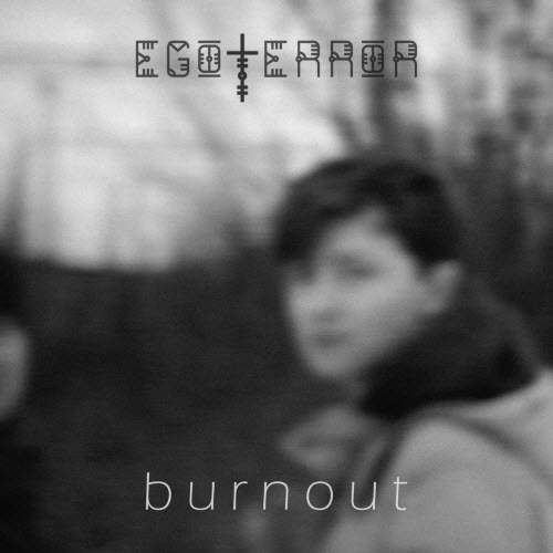 Ego†Error - Burnout (2025) [Single]