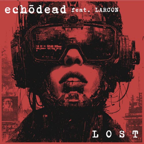 Echodead - Lost (2025) [Single]