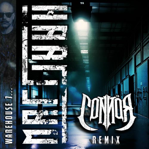Matt Hart - Warehouse 7 (Connör Remix) (2025) [Single]
