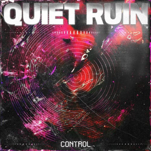 Quiet Ruin - Control (2025) [Single]