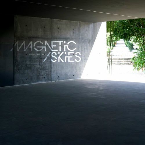 Magnetic Skies - Back To Life (2025) [Single]