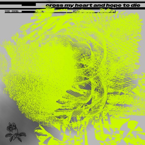 Yumi Zouma - Cross My Heart And Hope To Die (2025) [Single]