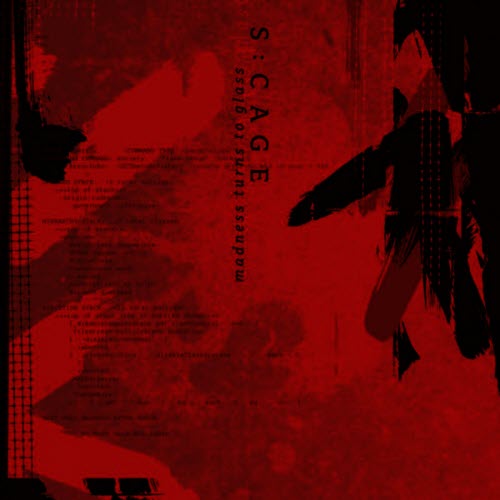 S:cage - Madness Turns To Glass (2006)