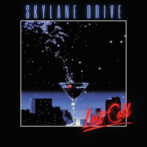 Skylane Drive - Last Call (2025) [Single]