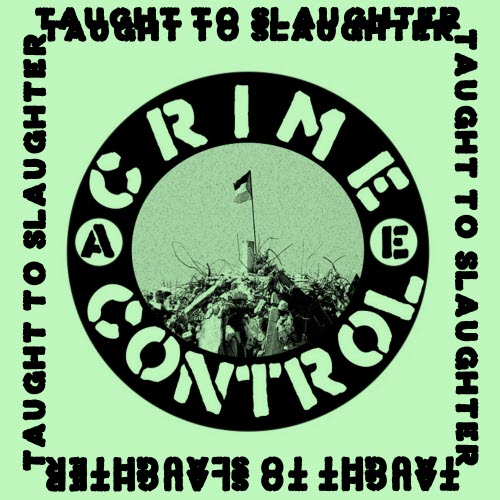 Crime Control - Taught To Slaughter (2025) [Single]