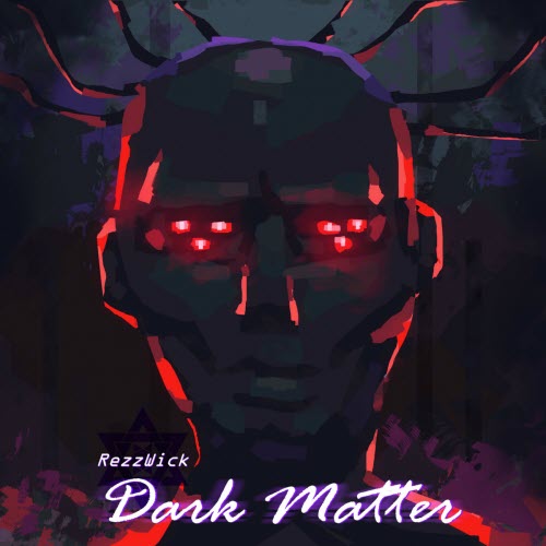 RezzWick - Dark Matter (2024)