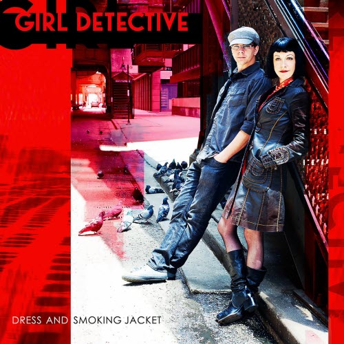 Girl Detective - Dress And Smoking Jacket (2012) [EP]