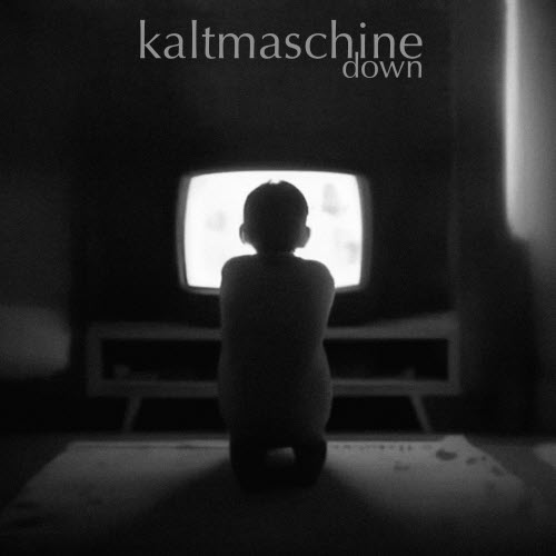 Kaltmaschine - Down (2025) [EP]