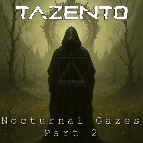 Tazento - Nocturnal Gazes Part 2 (2025) [EP]