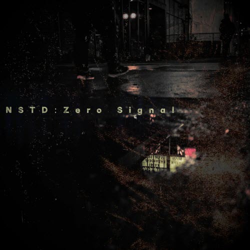 NSTD - Zero Signal (2025) [Single]