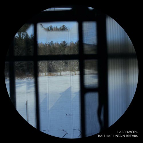 Latchwork - Bald Mountain Breaks (2023)
