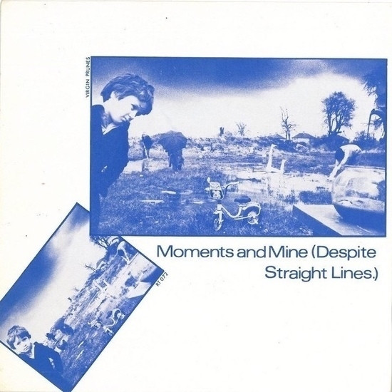 Virgin Prunes - Moments And Mine (Despite Straight Lines) (1981) [Single]