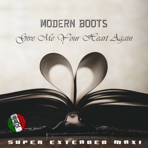 Modern Boots - Give Me Your Heart Again (2025) [EP]