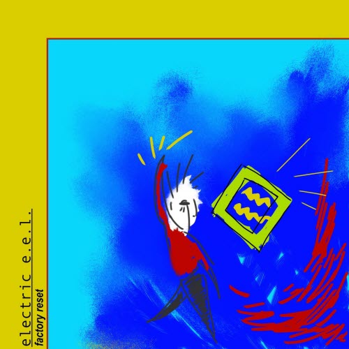 Electric E.E.L. - Factory Reset (2022)