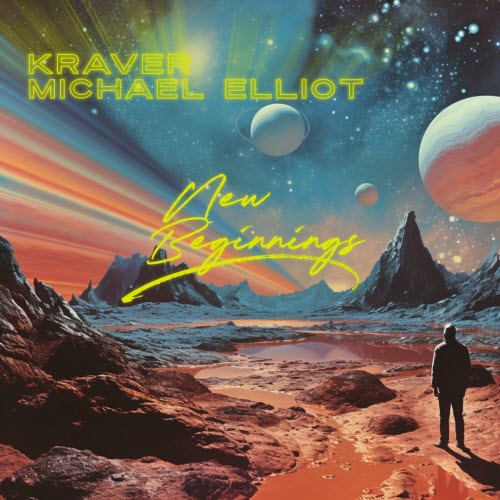 Kraver & Michael Elliot - New Beginnings (2023)