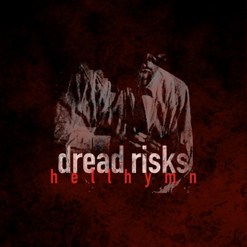 Dread Risks - Hellhymn (2025) [Single]