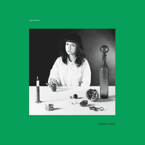 Laura Groves - Committed Language (2015) [EP]