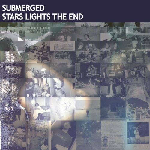 Submerged - Stars, Lights, The End (2019) [Reissue]
