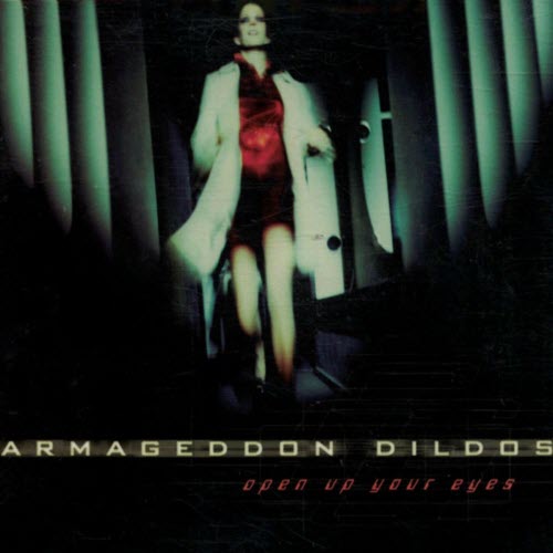 Armageddon Dildos - Open Up Your Eyes (Remix) (2025) [EP Reissue]