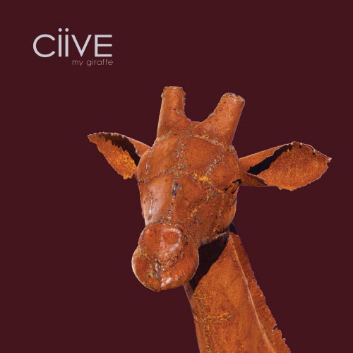 CiiVE - My Giraffe (2017)
