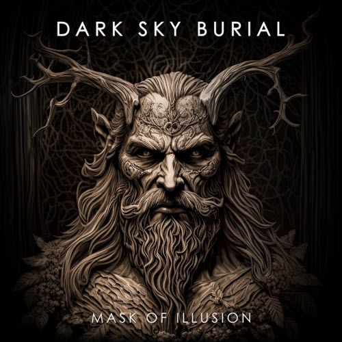 Dark Sky Burial - Mask Of Illusion (2025) [Single]