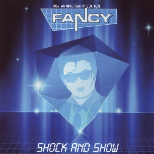 Fancy - Shock And Show (30th Anniversary Edition) (2015)