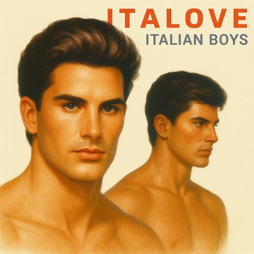 Italove - Italian Boys - Extended Versions (2025) [EP]